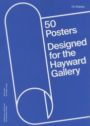 On Display : 50 Posters Designed for the Hayward Gallery