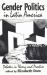 Gender Politics in Latin America : Debates in Theory and Practice