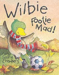 Wilbie - Footie Mad!