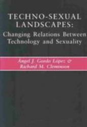 Techno-Sexual Landscapes