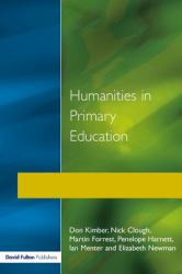 Humanities in Primary Education : History, Geography and Religious Education in the Classroom