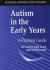 Autism in the Early Years : A Practical Guide