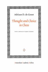 Thought and Choice in Chess