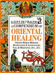Compendium of Oriental Healing