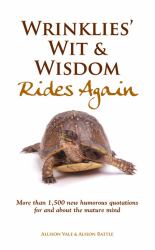 Wrinklies' Wit and Wisdom Rides Again