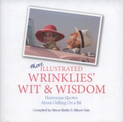 More Illustrated Wrinklie's Wit and Wisdom