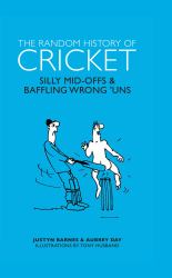 The Random History of Cricket : Silly Mid-Offs and Silly Mid-ons
