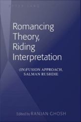 Romancing Theory, Riding Interpretation