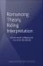 Romancing Theory, Riding Interpretation