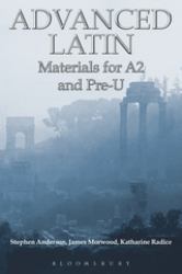 Advanced Latin : Materials for A2 and PRE-U