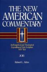 Job : An Exegetical and Theological Exposition of Holy Scripture