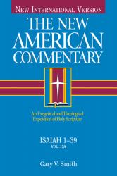 Isaiah 1-39 : An Exegetical and Theological Exposition of Holy Scripture