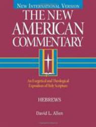 Hebrews : An Exegetical and Theological Exposition of Holy Scripture
