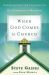 When God Comes to Church : Experiencing the Fullness of His Presence
