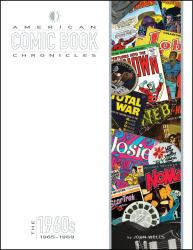 American Comic Book Chronicles: The 1960s: 1965-1969