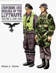 Uniforms and Insignia of the Luftwaffe, 1940-1945