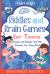 Riddles and Brain Games for Teens : Games and Riddles That Will Sharpen Your Young Mind