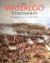 The Waterloo Companion : The Complete Guide to History's Most Famous Land Battle