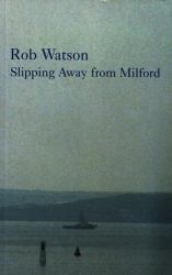 Slipping Away from Milford