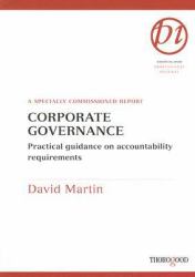 Corporate Governance : Practical Guidance on Accountability Requirements