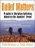 Belief Matters : A Guide to Christian Believing Based on the Apostles' Creed