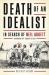 Death of an Idealist : In Search of Neil Aggett Death of an Idealist : In Search of Neil Aggett