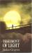 Testimony of Light : An Extraordinary Message of Life after Death