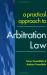 A Practical Approach to Arbitration Law A Practical Approach to Arbitration Law