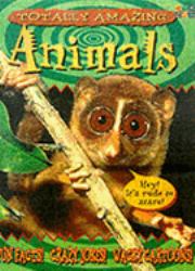 Totally Amazing Animals