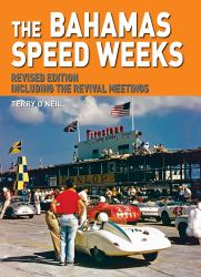 The Bahamas Speed Weeks : Including the Revival Meetings