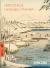 Hiroshige: Landscape, Cityscape : Woodblock Prints in the Ashmolean Museum