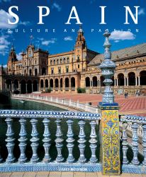 Spain : Culture and Passion