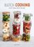 Batch Cooking : Save Time, Save Money! a Cookbook