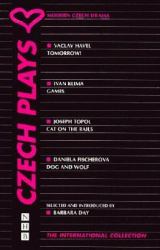 Czech Plays : Modern Czech Drama