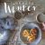 Making Winter : A Creative Guide for Surviving the Winter Months