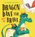 Dragon Dave the Not So Brave Dragon Dave the Not So Brave