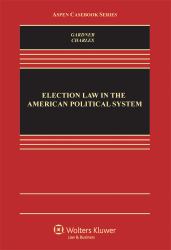 Election Law in the American Political System