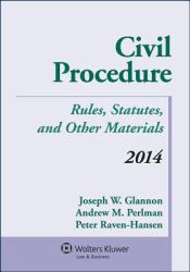 Civil Procedure : Rules, Statutes, and Other Materials 2014