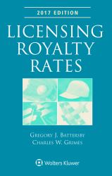 Licensing Royalty Rates : 2017 Edition