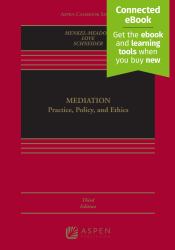 Mediation : Practice, Policy, and Ethics
