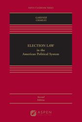 Election Law in the American Political System