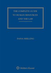 Complete Guide to Human Resources and the Law : 2018 Edition