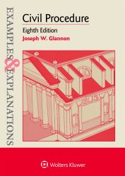 Examples and Explanations for Civil Procedure
