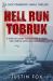 Hell Run Tobruk : A WWII Military Adventure During the North African Campaign