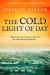 The Cold Light of Day : There Are Two Crimes to Solve for the 18th Century Physician...