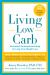Living Low Carb : Controlled-Carbohydrate Eating for Long-Term Weight Loss