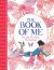 The Book of Me : My Life, My Style, My Dreams