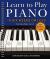 Learn to Play Piano in Six Weeks or Less: Intermediate Level