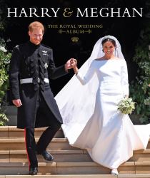 Harry and Meghan : A Royal Wedding