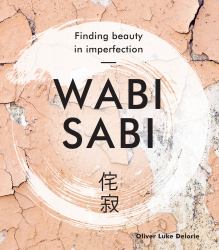 Wabi Sabi : Finding Beauty in Imperfection